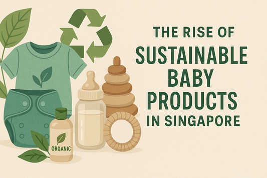 The Rise of Sustainable Baby Products in Singapore